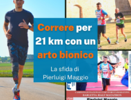 Correre per 21 km con un arto bionico la sfida di Pierluigi Maggio